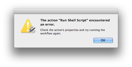 The action "Run Shell Script" encountered an error. Check the action's properties and try running the workflow again.